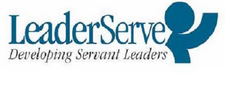 LEADERSERVE DEVELOPING SERVANT LEADERS