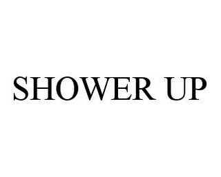 SHOWER UP