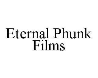 ETERNAL PHUNK FILMS