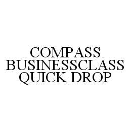 COMPASS BUSINESSCLASS QUICK DROP