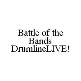 BATTLE OF THE BANDS DRUMLINELIVE!