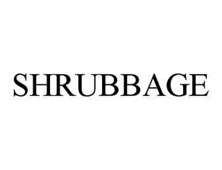 SHRUBBAGE