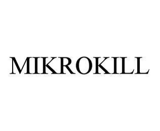 MIKROKILL