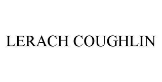 LERACH COUGHLIN