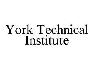 YORK TECHNICAL INSTITUTE