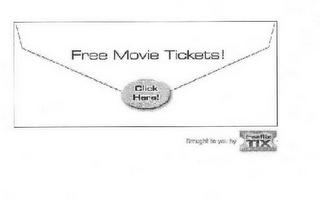 FREE MOVIE TICKETS! CLICK HERE! BROUGHT TO YOU BY FREEFLIXTIX