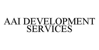 AAI DEVELOPMENT SERVICES