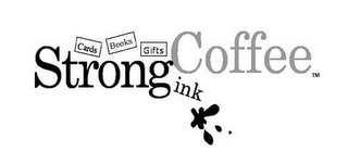 STRONGCOFFEEINK CARDS BOOKS GIFTS