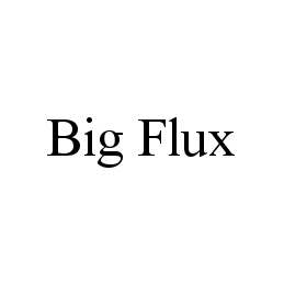 BIG FLUX