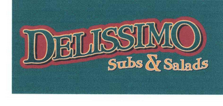 DELISSIMO SUBS & SALADS