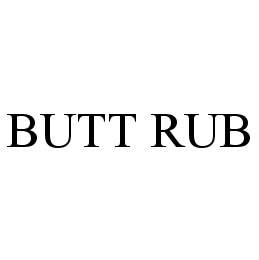 BUTT RUB