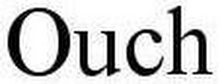 OUCH