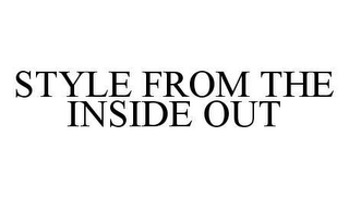 STYLE FROM THE INSIDE OUT