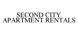 SECOND CITY APARTMENT RENTALS