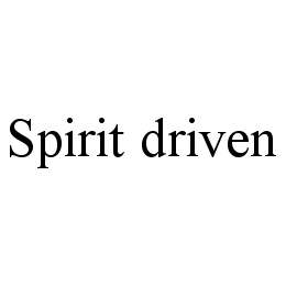 SPIRIT DRIVEN