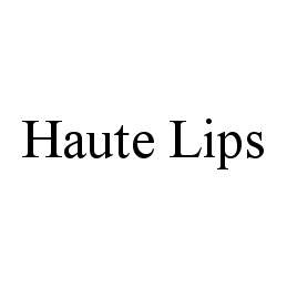 HAUTE LIPS