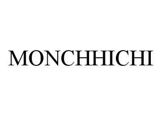 MONCHHICHI