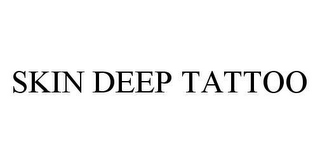 SKIN DEEP TATTOO