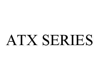 ATX SERIES