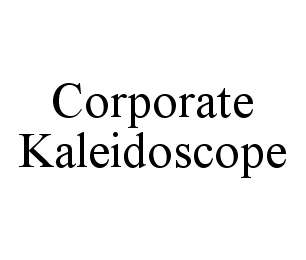 CORPORATE KALEIDOSCOPE