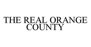 THE REAL ORANGE COUNTY