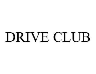 DRIVE CLUB