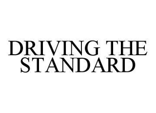 DRIVING THE STANDARD