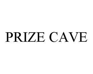 PRIZE CAVE