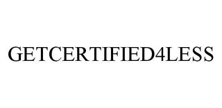 GETCERTIFIED4LESS