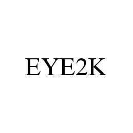 EYE2K