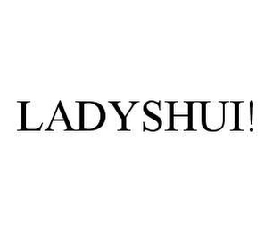 LADYSHUI!