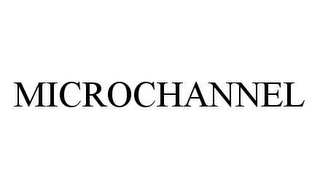 MICROCHANNEL