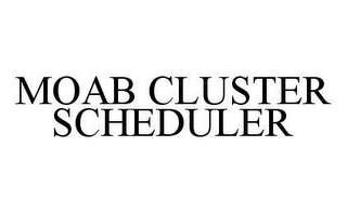 MOAB CLUSTER SCHEDULER