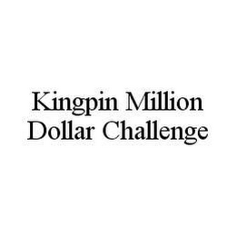 KINGPIN MILLION DOLLAR CHALLENGE