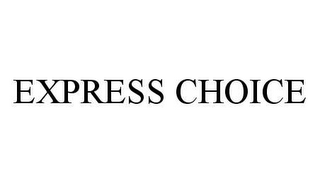 EXPRESS CHOICE