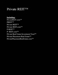 THE DESCRIPTION OF A PRIVATE REAL ESTATE INVESTMENT TRUST AND/OR PRIVATE PLACMENT REAL ESTATE INVESTMENT AS A "PRIVATE REIT", "PRIVATE-REIT", OR "P-REIT"