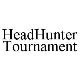 HEADHUNTER TOURNAMENT