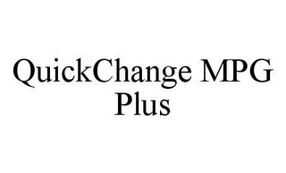 QUICKCHANGE MPG PLUS