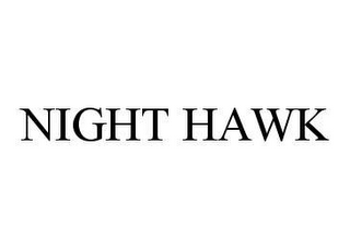 NIGHT HAWK