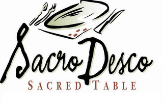 SACRO DESCO, SACRED TABLE