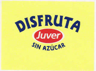 DISFRUTA JUVER SIN AZÚCAR