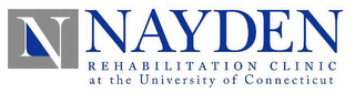 N NAYDEN REHABILITATION CLINIC AT THE UNIVERSITY OF CONNECTICUT