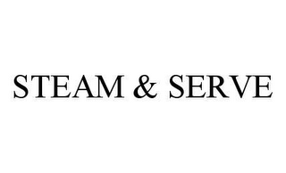 STEAM & SERVE