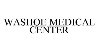 WASHOE MEDICAL CENTER