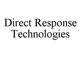 DIRECT RESPONSE TECHNOLOGIES