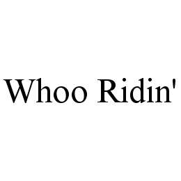 WHOO RIDIN'