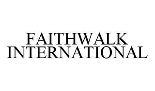FAITHWALK INTERNATIONAL
