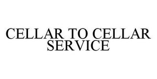 CELLAR TO CELLAR SERVICE