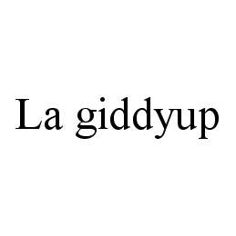 LA GIDDYUP