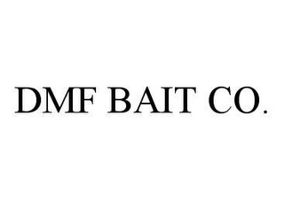 DMF BAIT CO.